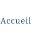 Accueil